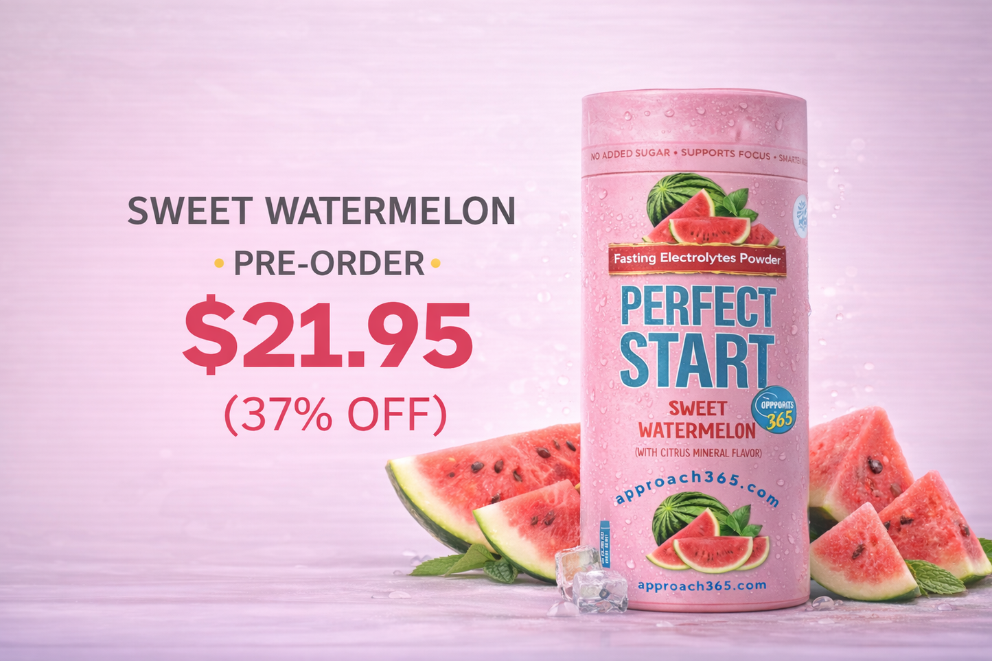 Pre Order Special, Perfect Start Electrolytes -Sweet Watermelon